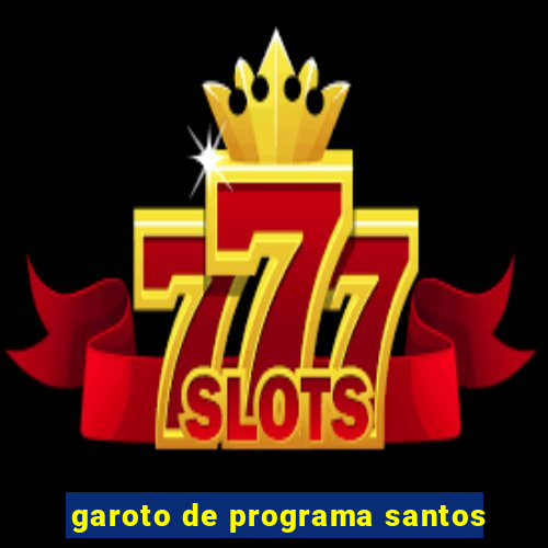 garoto de programa santos